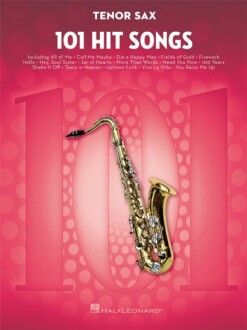 101 Hit Songs for Tenor Sax